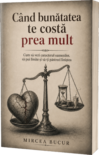 Cartea „Când bunătatea te costă prea mult”